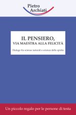 Il pensiero, via maestra alla felicità