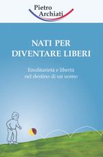 Nati per diventare liberi