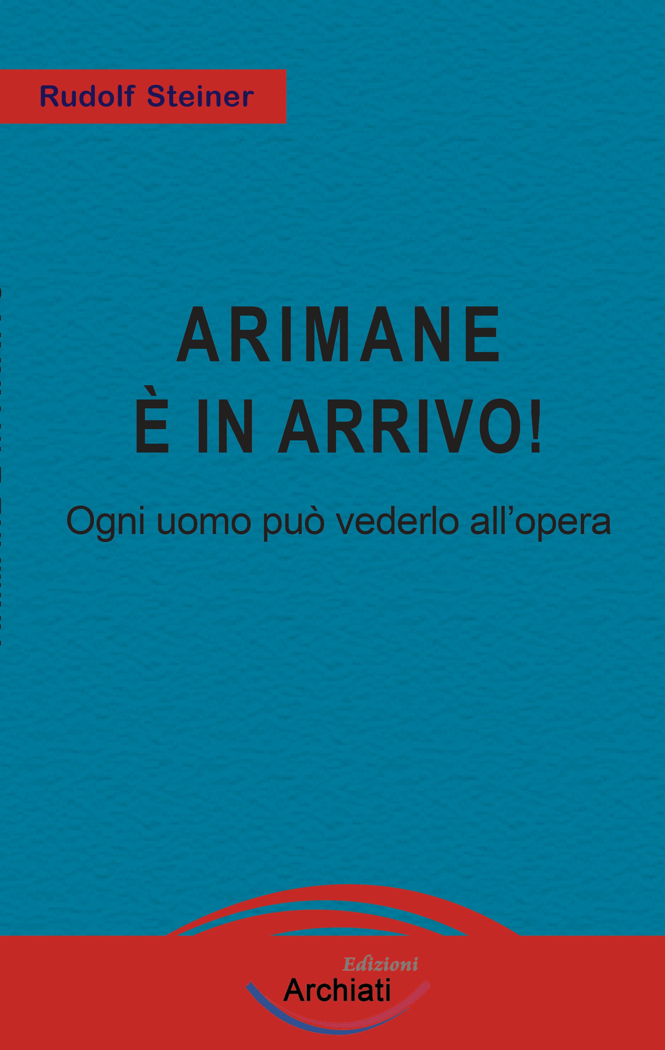 Arimane  in arrivo - Rudolf Steiner -  copertina