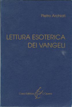 Lettura esoterica dei Vangeli - Pietro Archiati - copertina